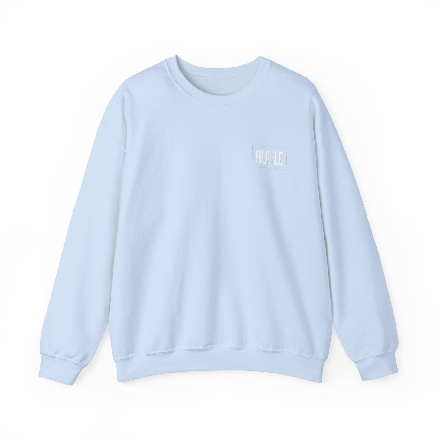 STAY HUMBLE  Crewneck Sweatshirt