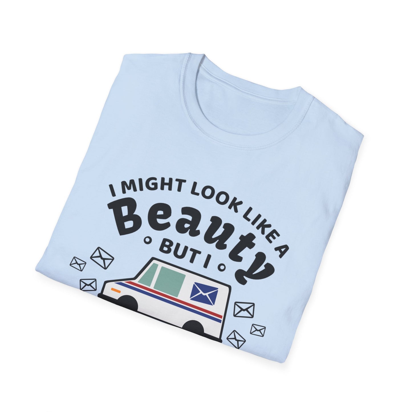 DELIVER LIKE A BEAST Unisex Softstyle T-Shirt