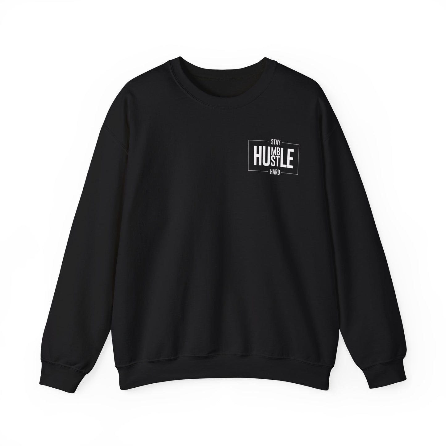 STAY HUMBLE  Crewneck Sweatshirt