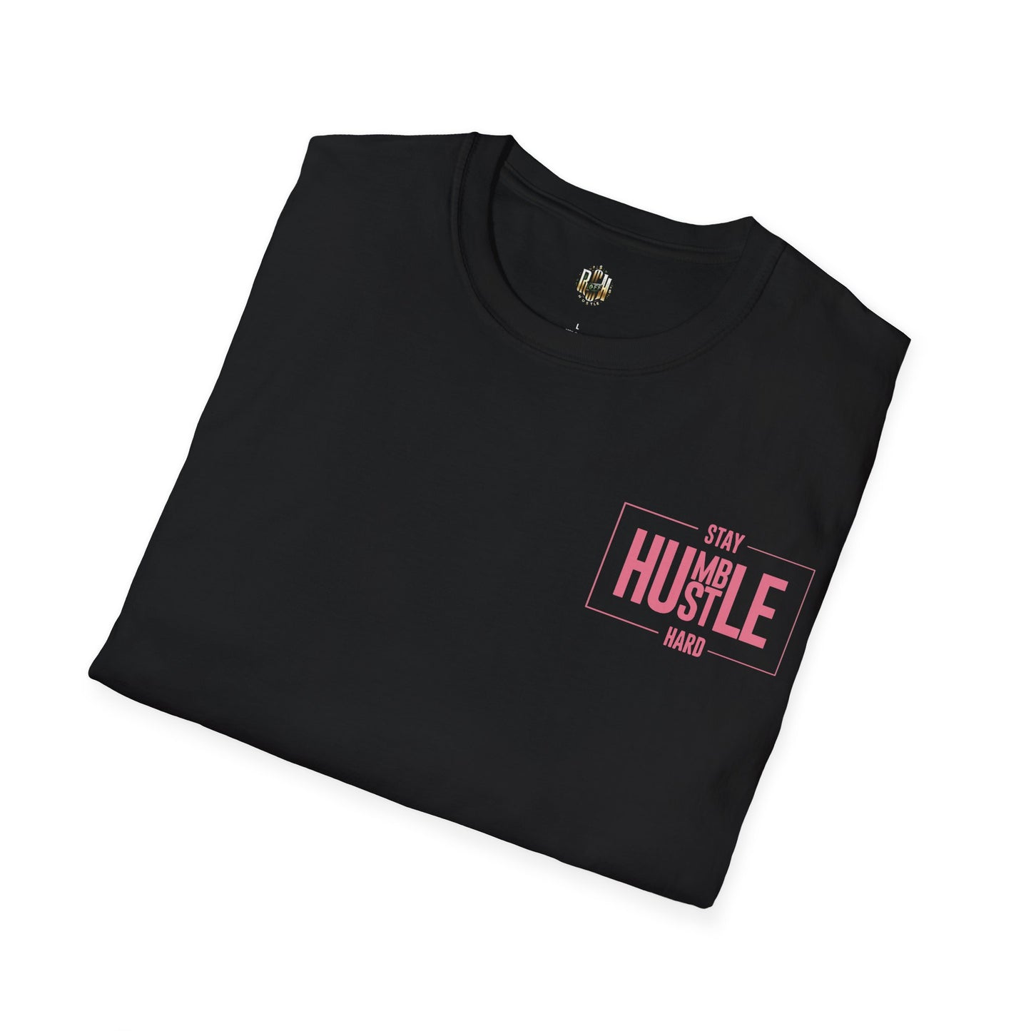 STAY HUMBLE Unisex Softstyle T-Shirt